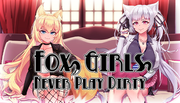 Fox Girls Never Play Dirty Direct Download